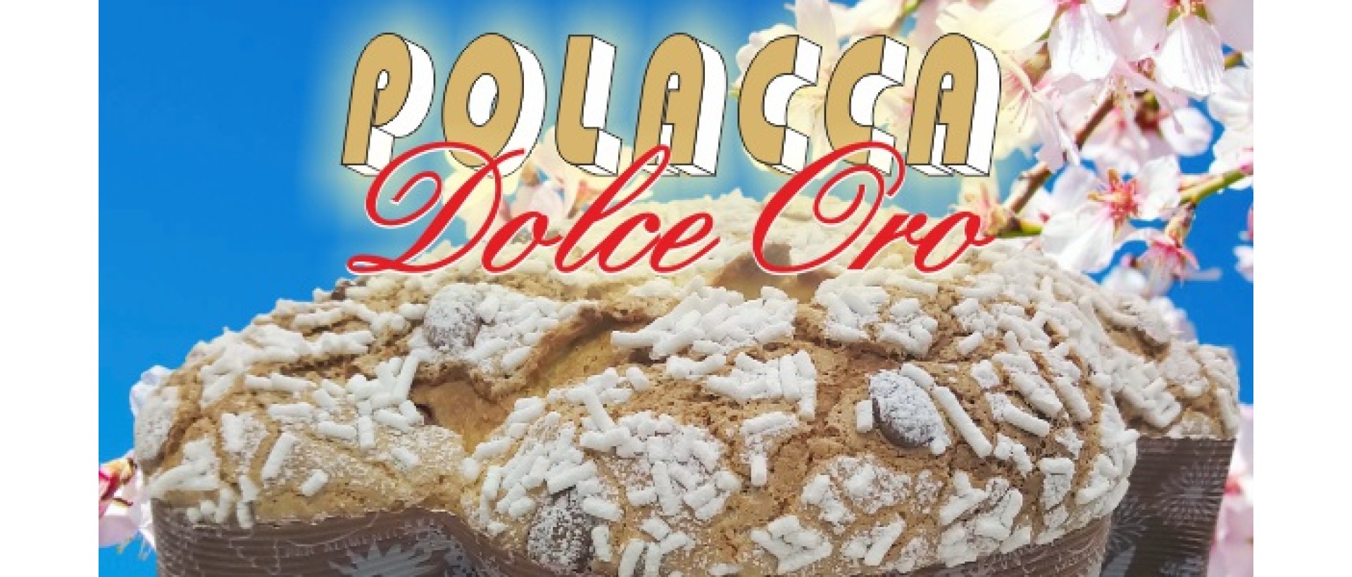 https://www.eska.it/image/cache/catalog/News/027_polacca_dolce_oro_a_pasqua-1920x820.jpg